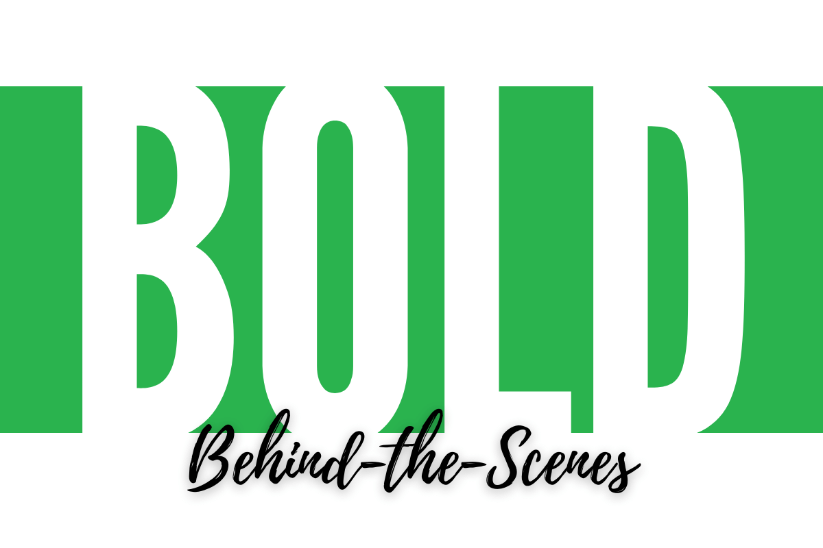 BOLD Behind-the-Scenes - Nominate Someone!
