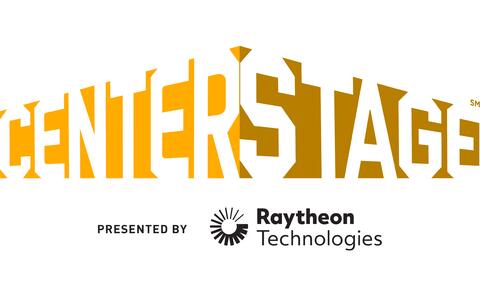 Center Stage, presented by Raytheon